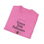 Grown With Pollinators T-Shirt