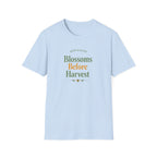 Blossoms Before Harvest T-Shirt