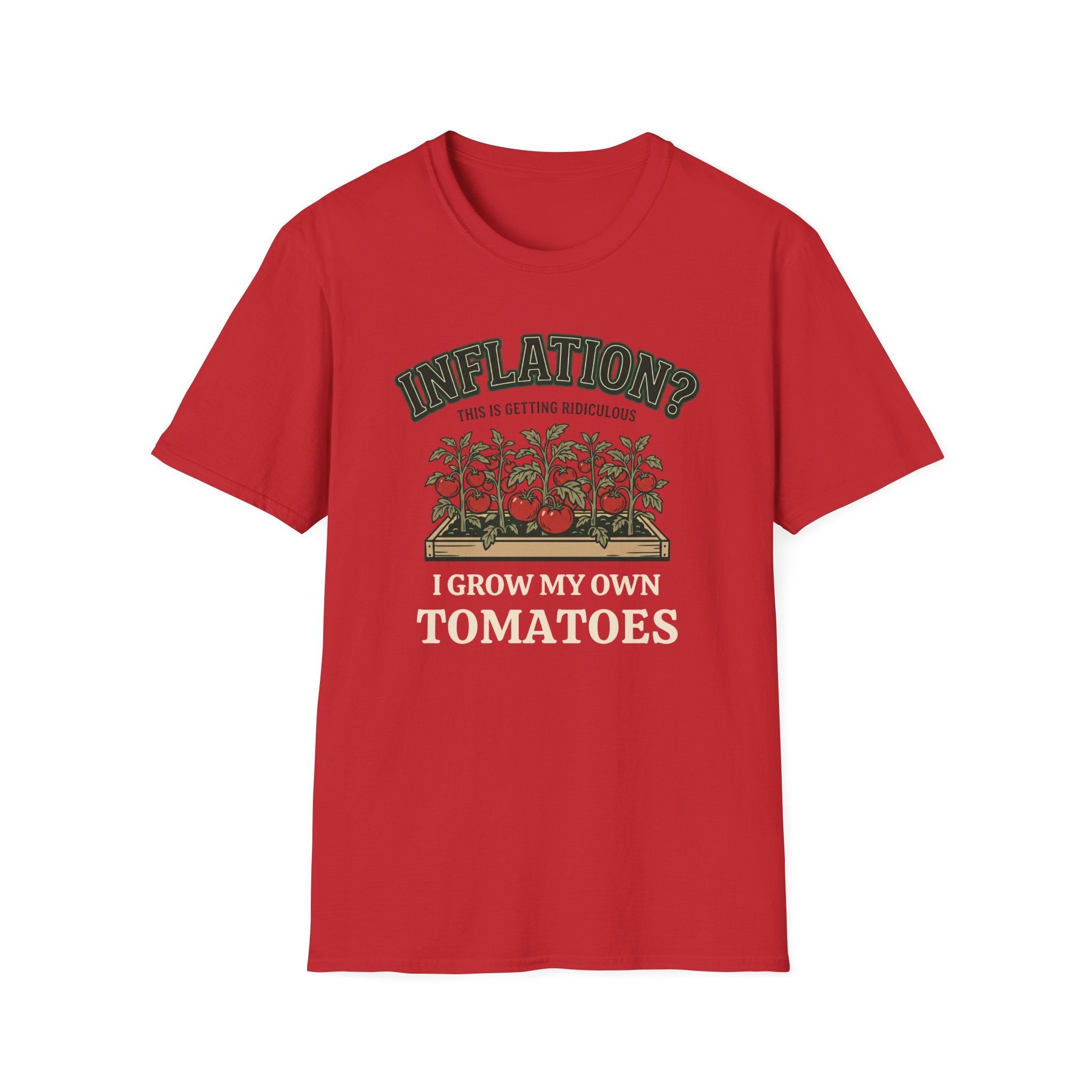 Inflation? I Grow My Own Tomatoes T-Shirt - Ridiculous Dark