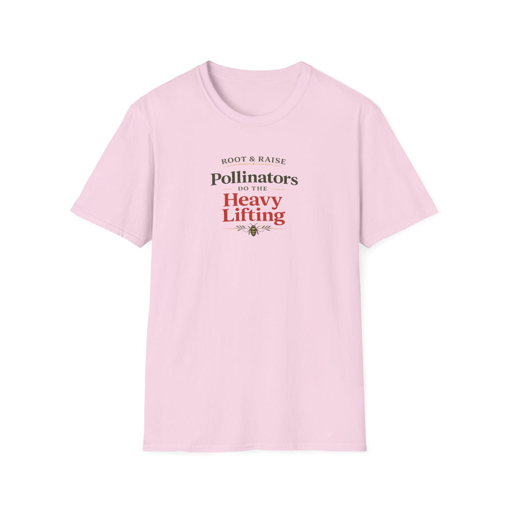 Pollinators Do The Heavy Lifting T-Shirt