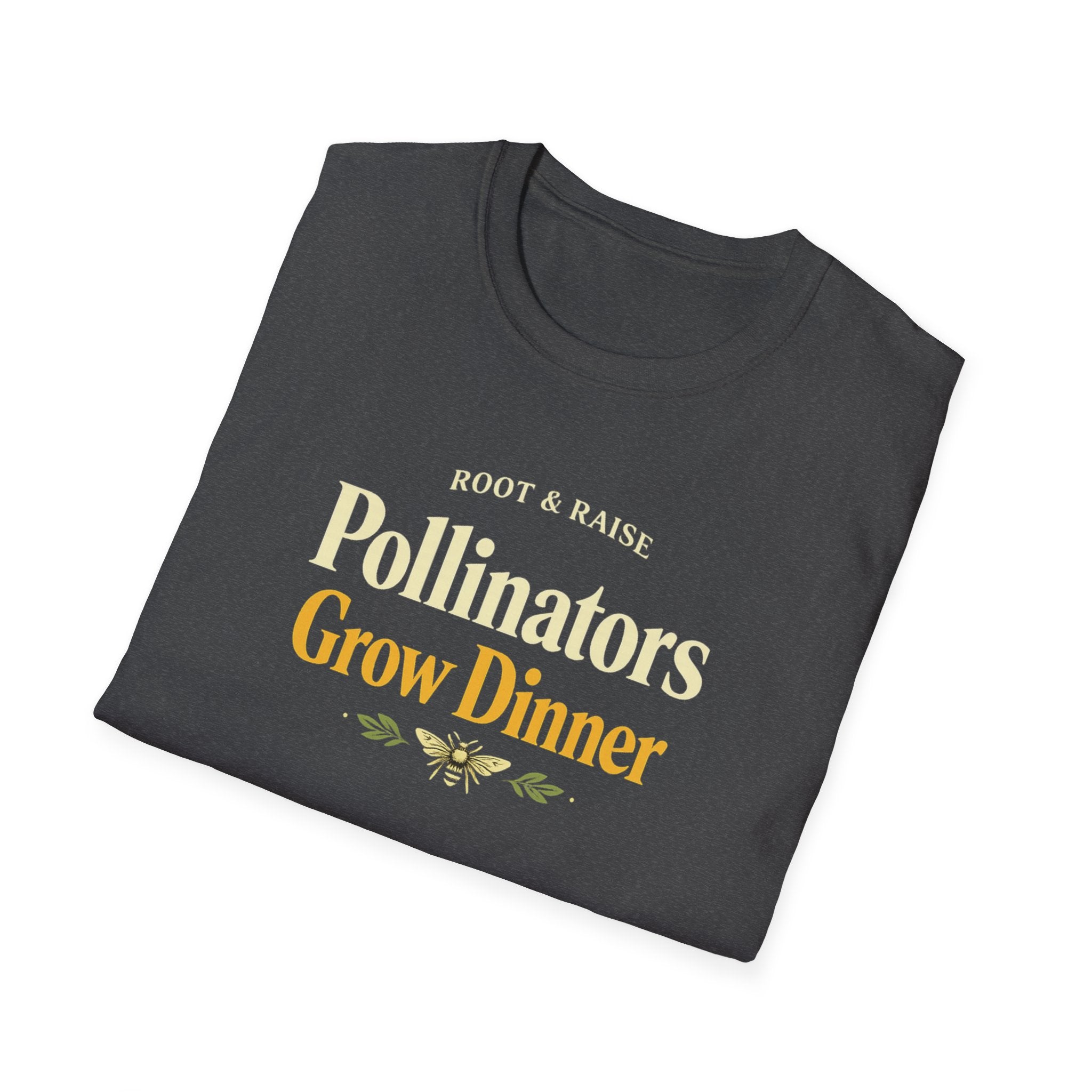 Pollinators Grow Dinner T-Shirt