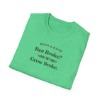 Bee Broke Grow Broke T-Shirt