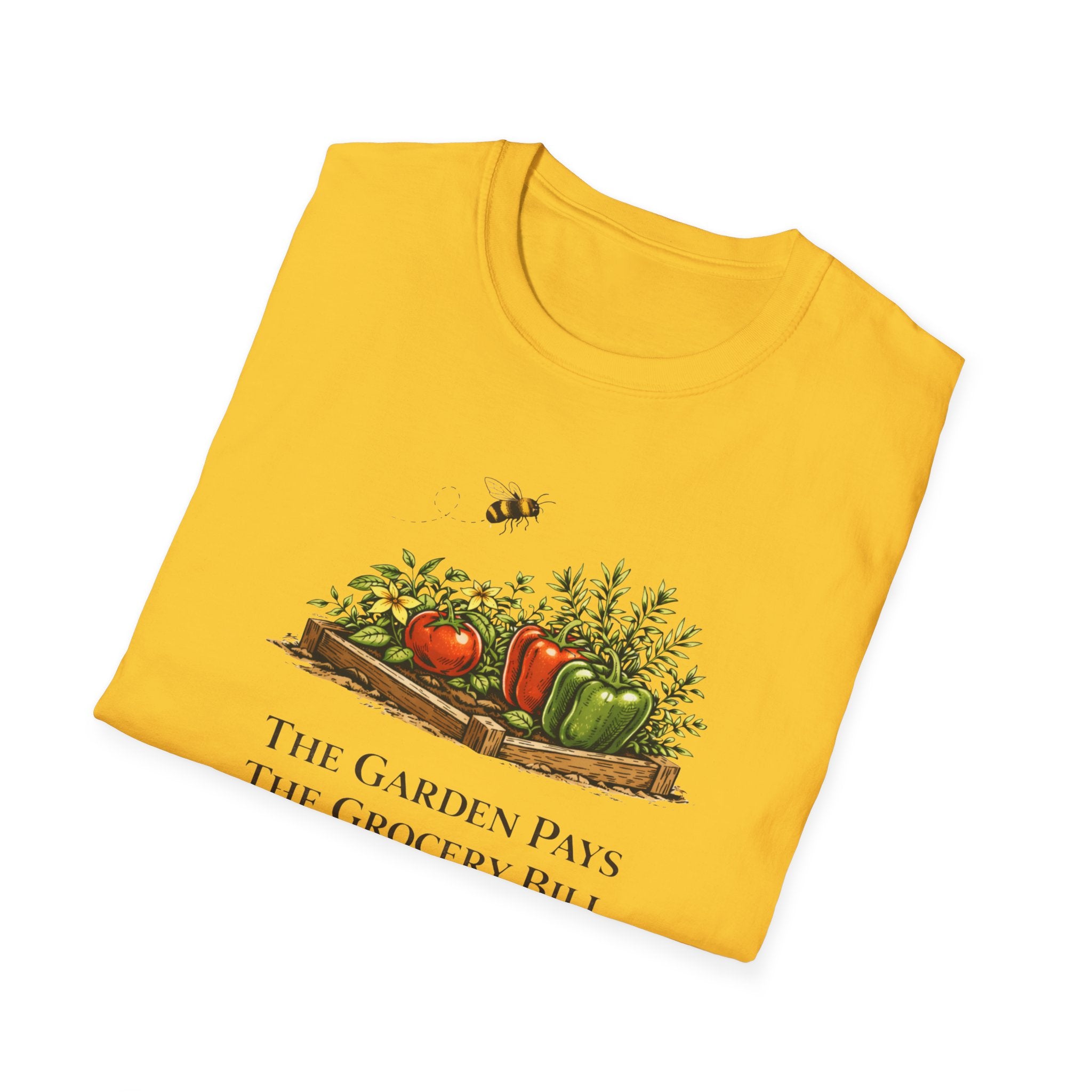 The Garden Pays The Grocery Bill T-Shirt