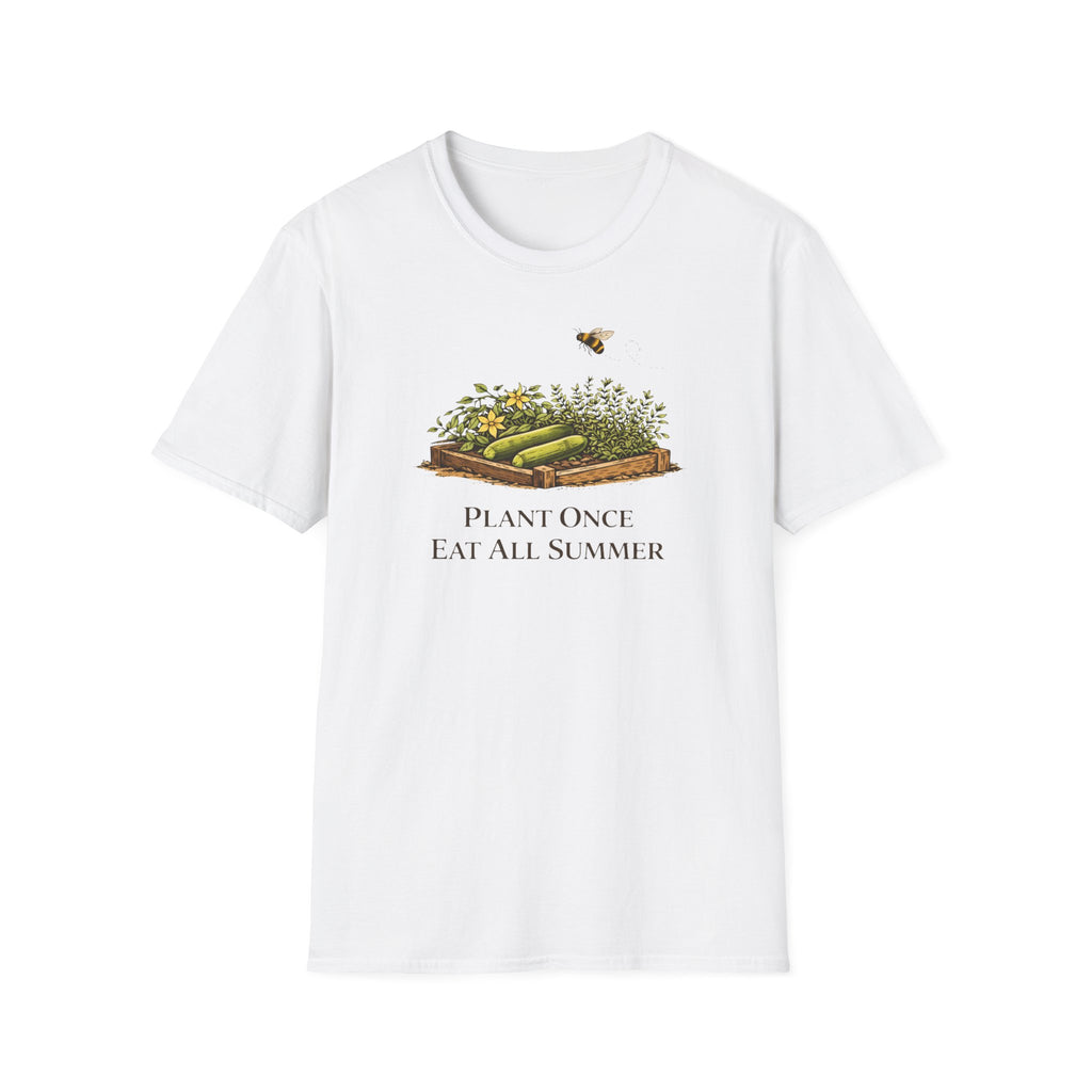 Plant Once Eat All Summer T-Shirt