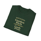 Garden Rich Cash Poor T-Shirt