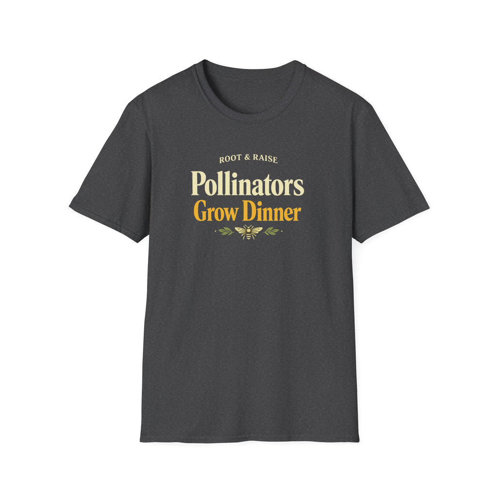 Pollinators Grow Dinner T-Shirt