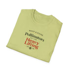 Pollinators Do The Heavy Lifting T-Shirt