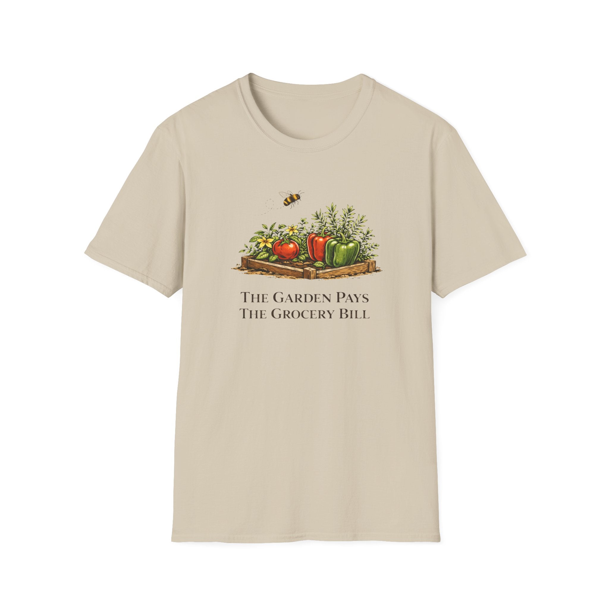 The Garden Pays The Grocery Bill T-Shirt