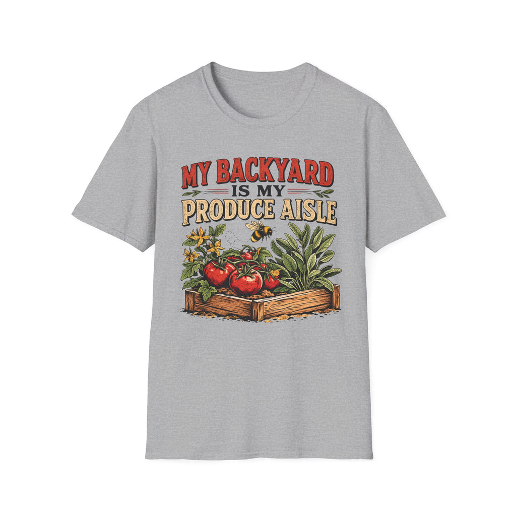 My Backyard Is My Produce Aisle T-Shirt