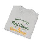 Plant Flowers Grow Dinner T-Shirt