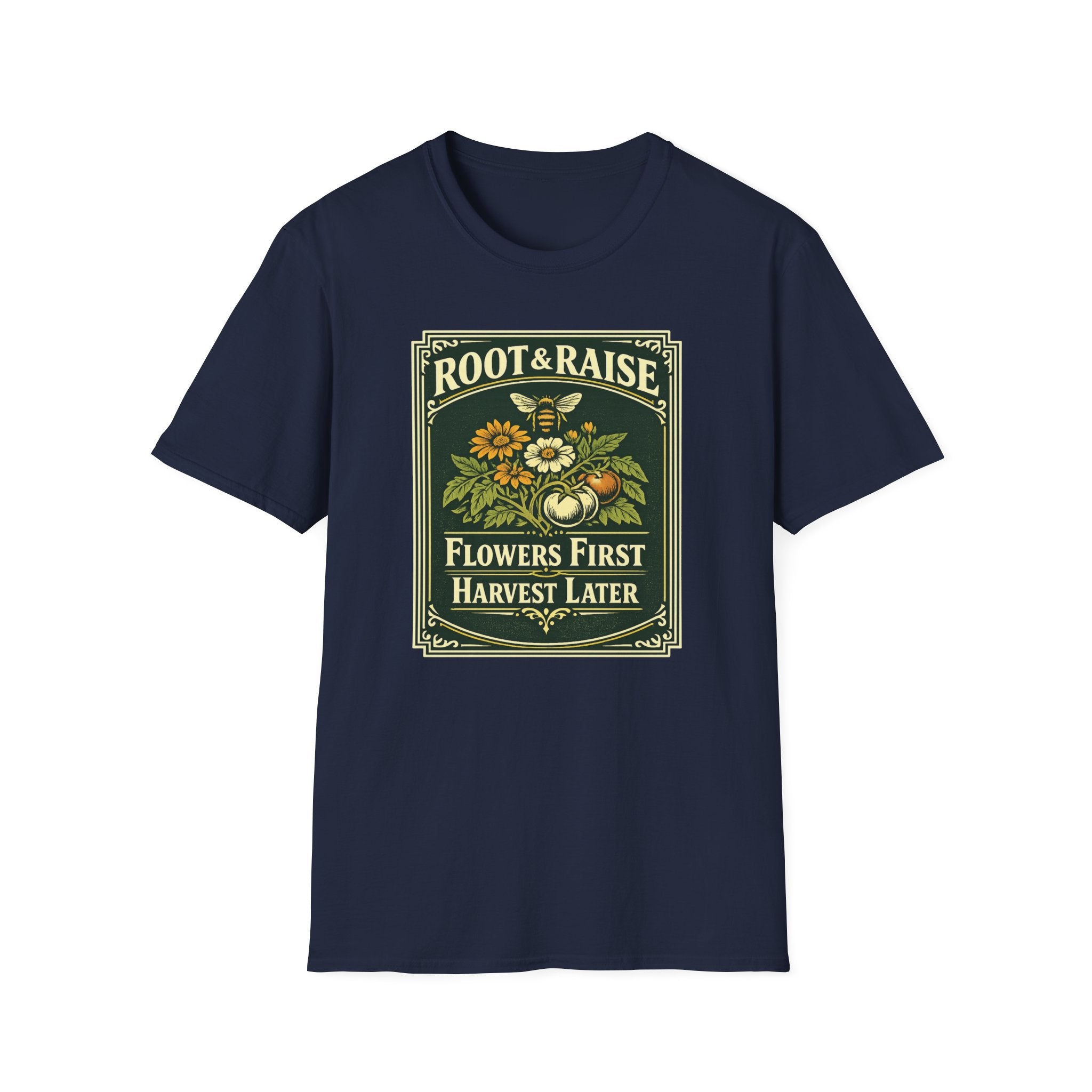 Flowers First Harvest Later T-Shirt - Vintage