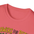 Flowers For Bees Veggies For Me T-Shirt - Illustrated