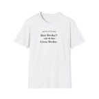 Bee Broke Grow Broke T-Shirt