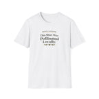 This Shirt Was Pollinated Locally T-Shirt