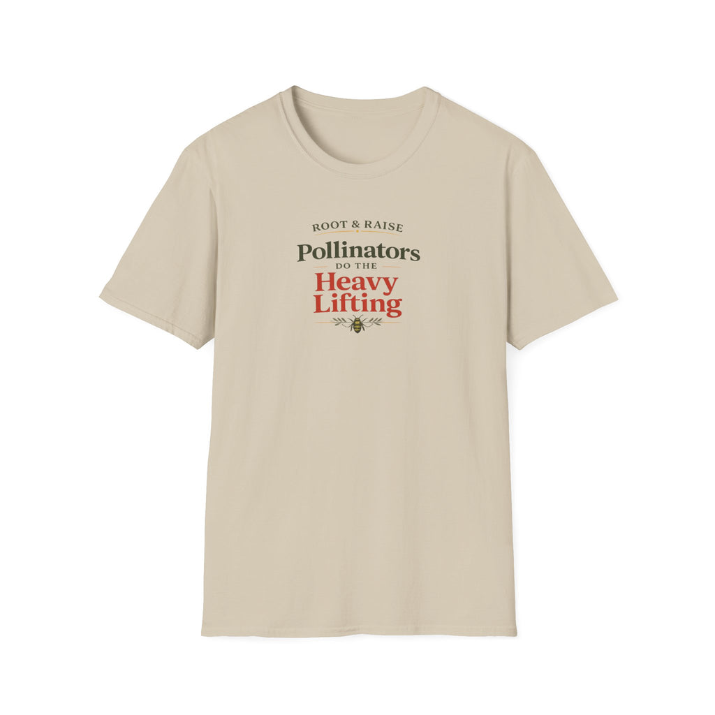 Pollinators Do The Heavy Lifting T-Shirt