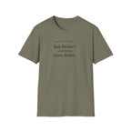 Bee Broke Grow Broke T-Shirt