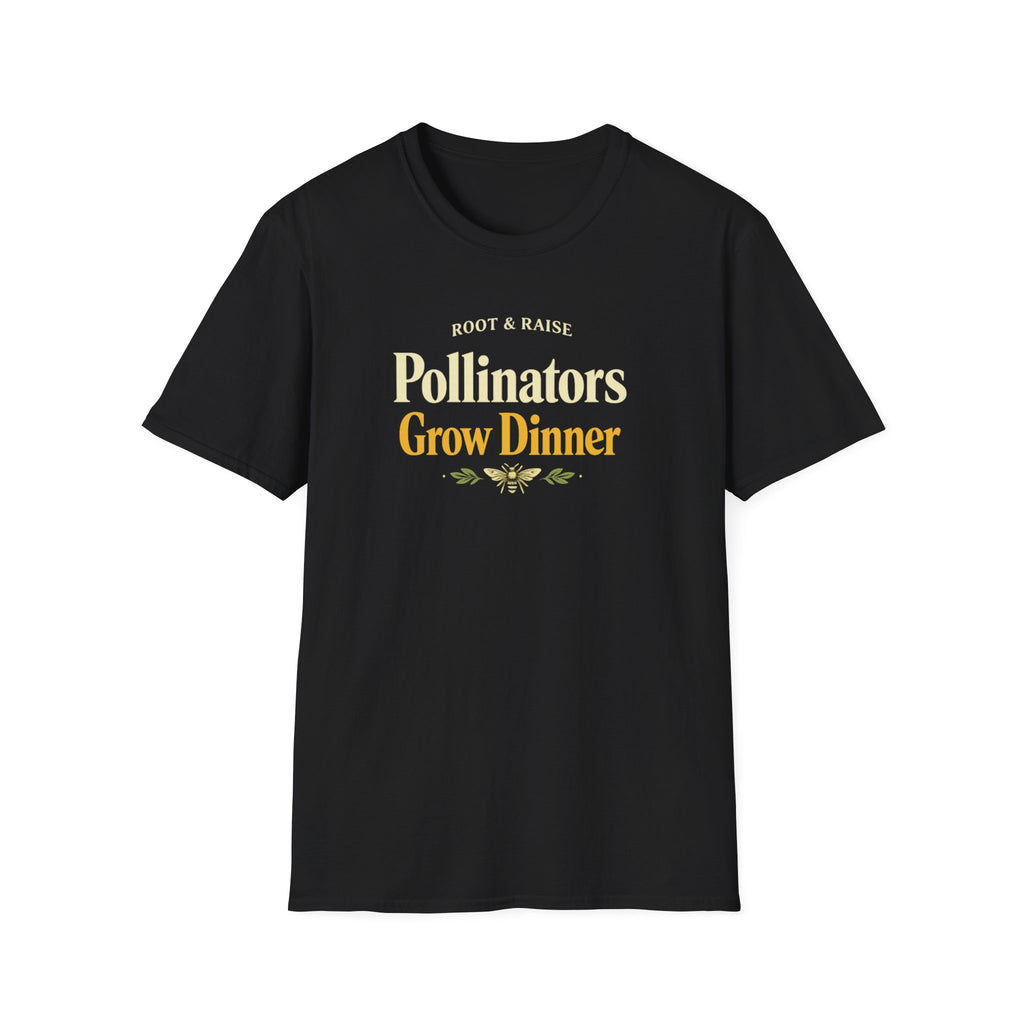 Pollinators Grow Dinner T-Shirt