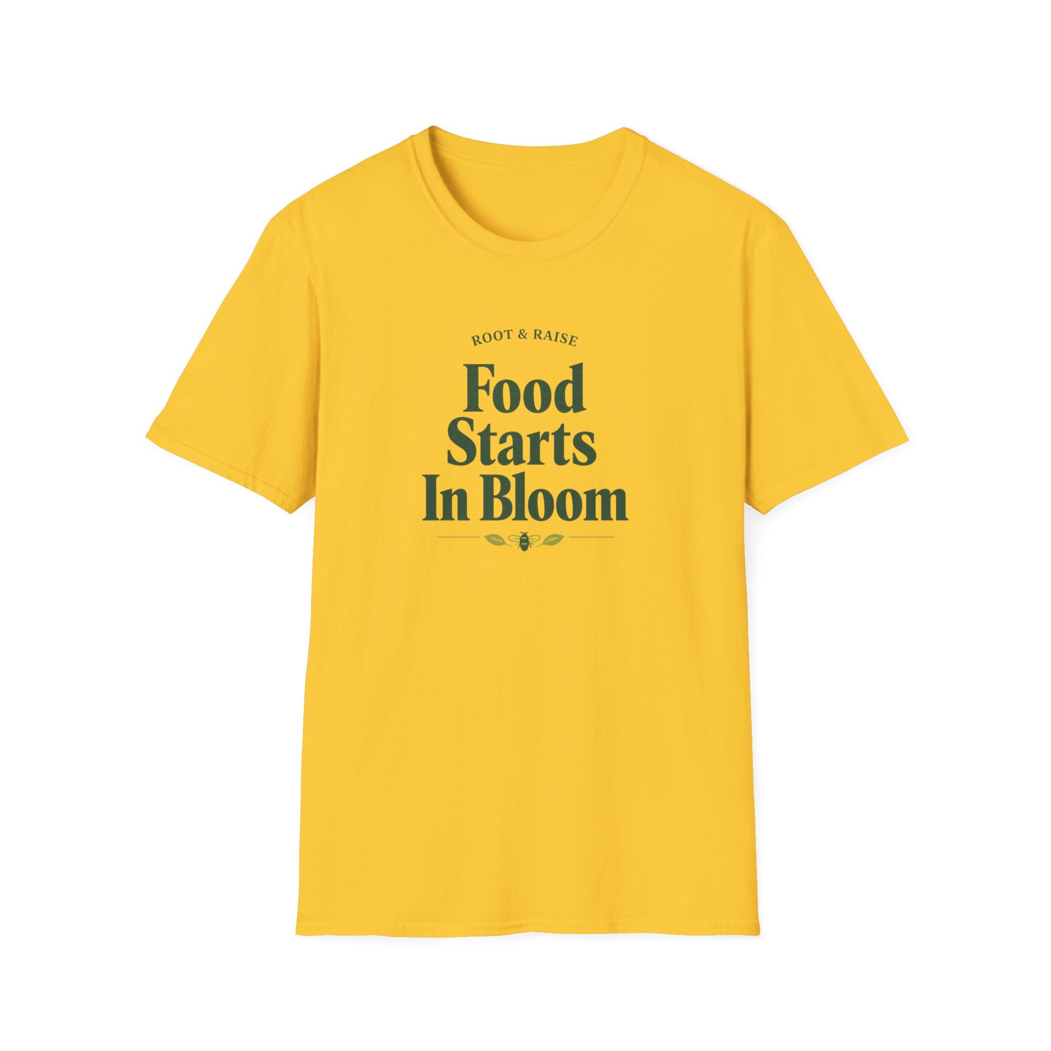 Food Starts In Bloom T-Shirt
