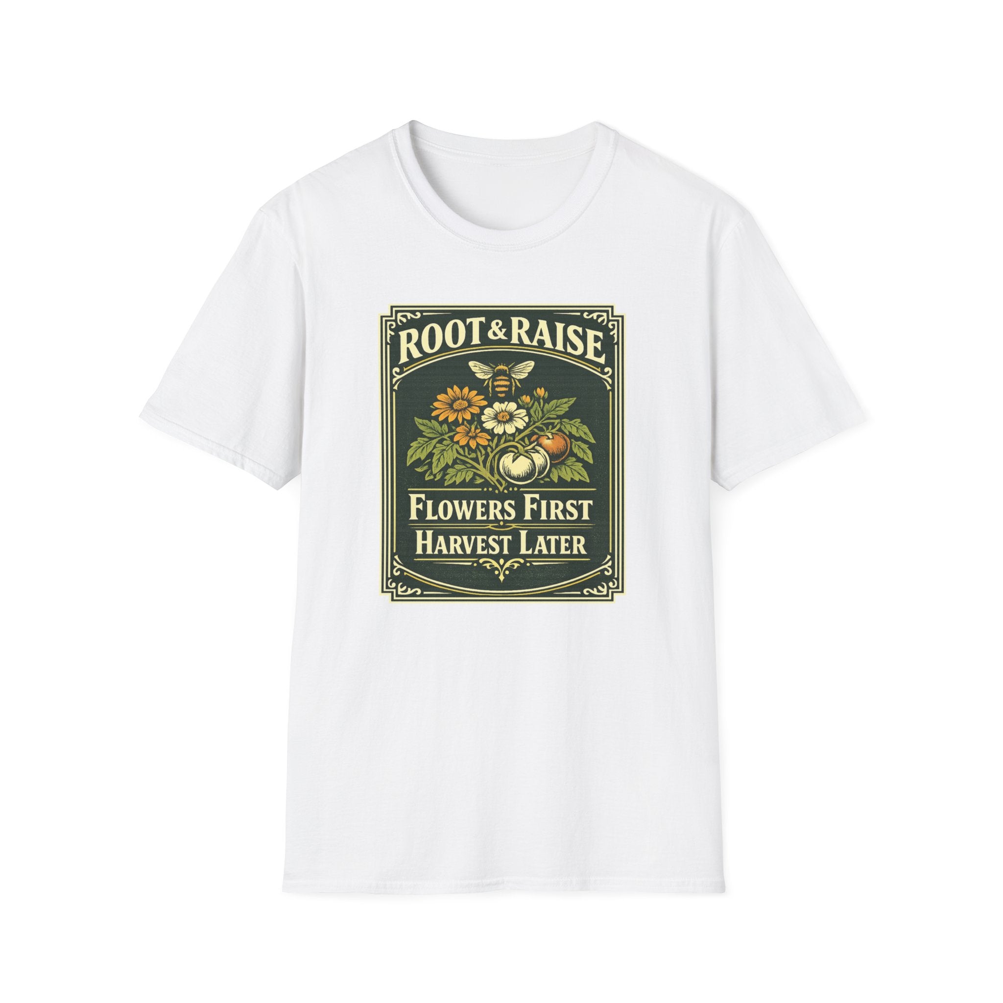 Flowers First Harvest Later T-Shirt - Vintage