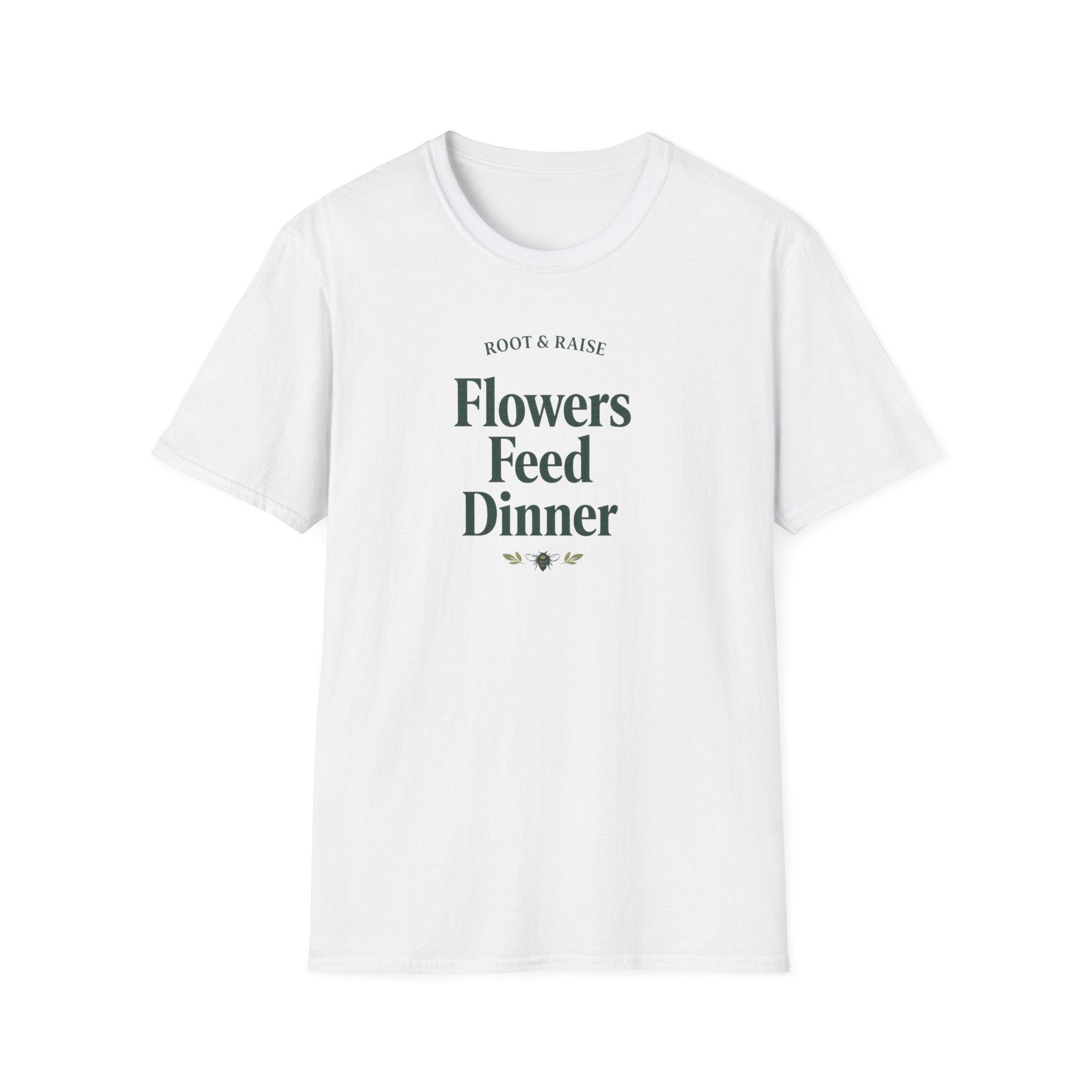 Flowers Feed Dinner T-Shirt