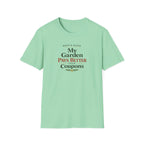 My Garden Pays Better Than Coupons T-Shirt