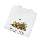 The Garden Pays The Grocery Bill T-Shirt