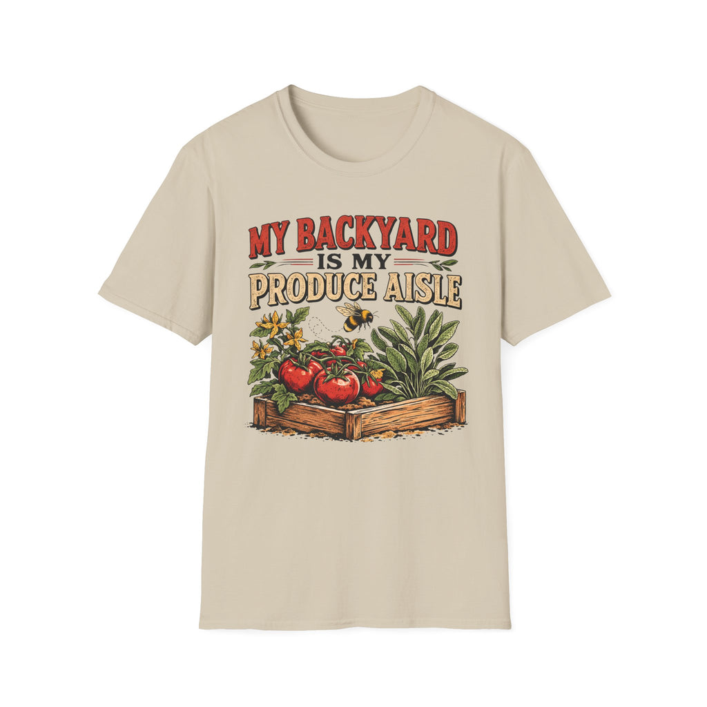 My Backyard Is My Produce Aisle T-Shirt