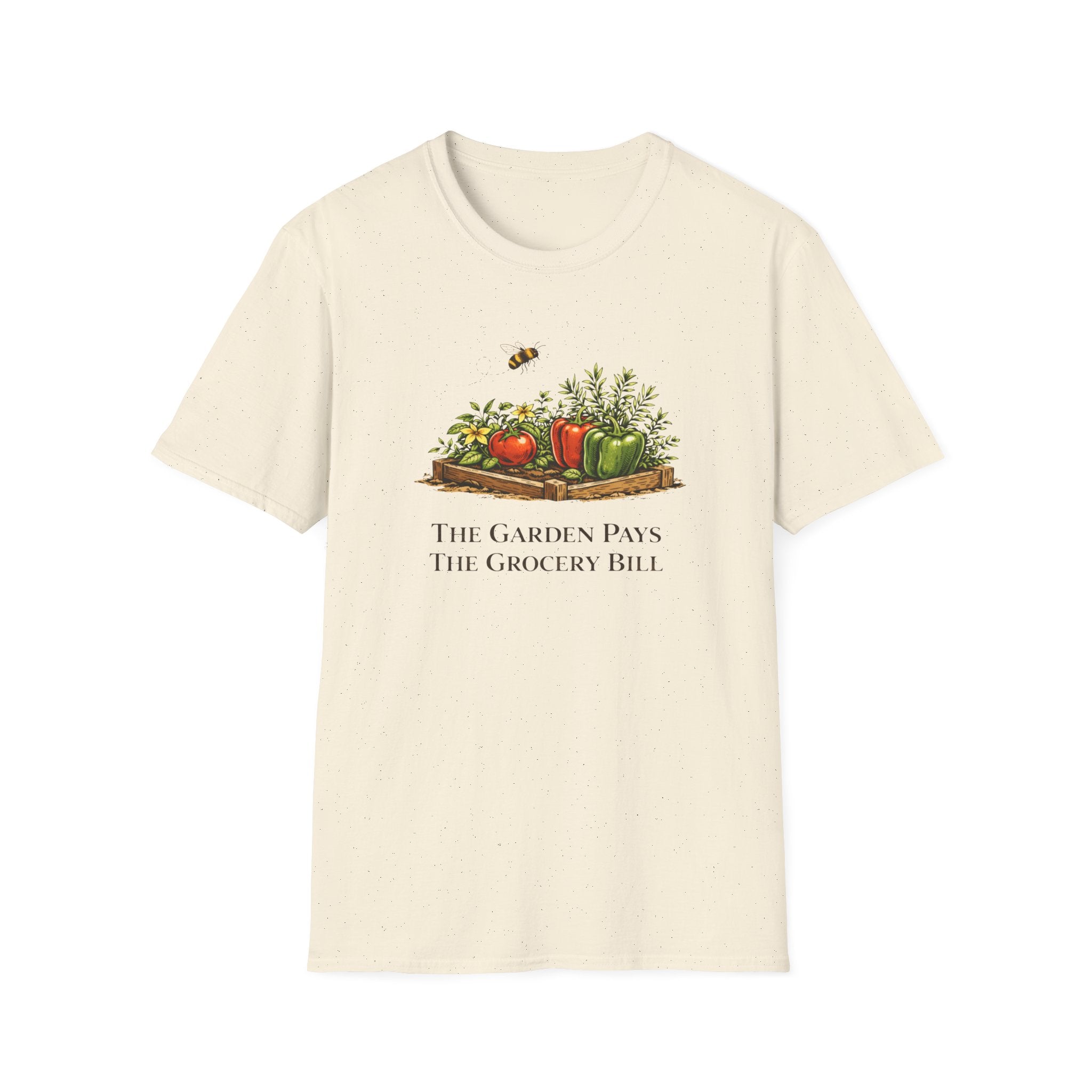 The Garden Pays The Grocery Bill T-Shirt
