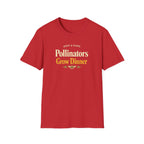 Pollinators Grow Dinner T-Shirt