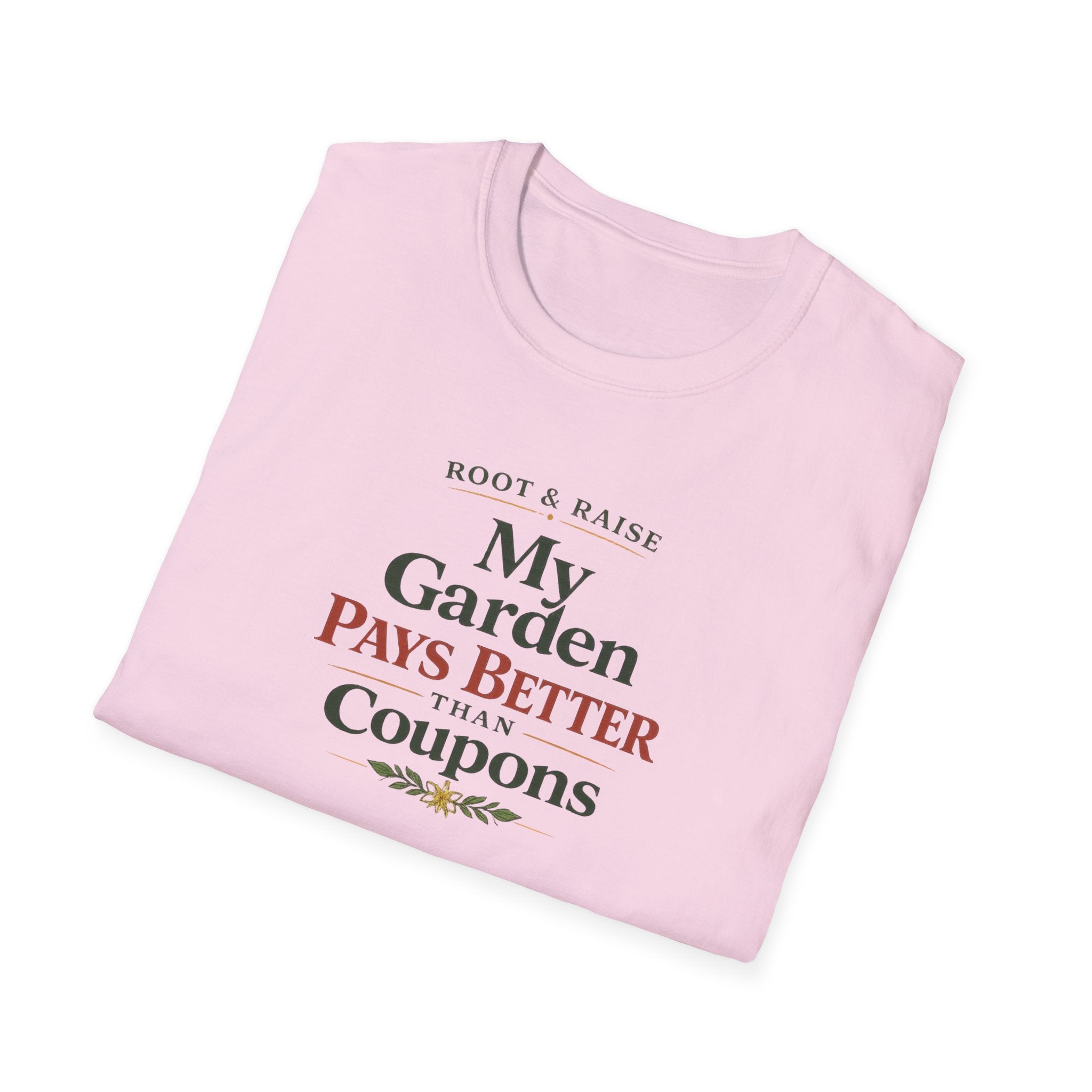 My Garden Pays Better Than Coupons T-Shirt