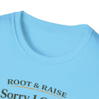 Sorry I Can't I'm Mulching T-Shirt