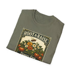 Flowers First Harvest Later T-Shirt