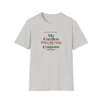 My Garden Pays Better Than Coupons T-Shirt