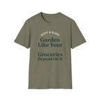 Garden Like Your Groceries Depend On It T-Shirt - Vintage