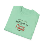 Pollinators Do The Heavy Lifting T-Shirt