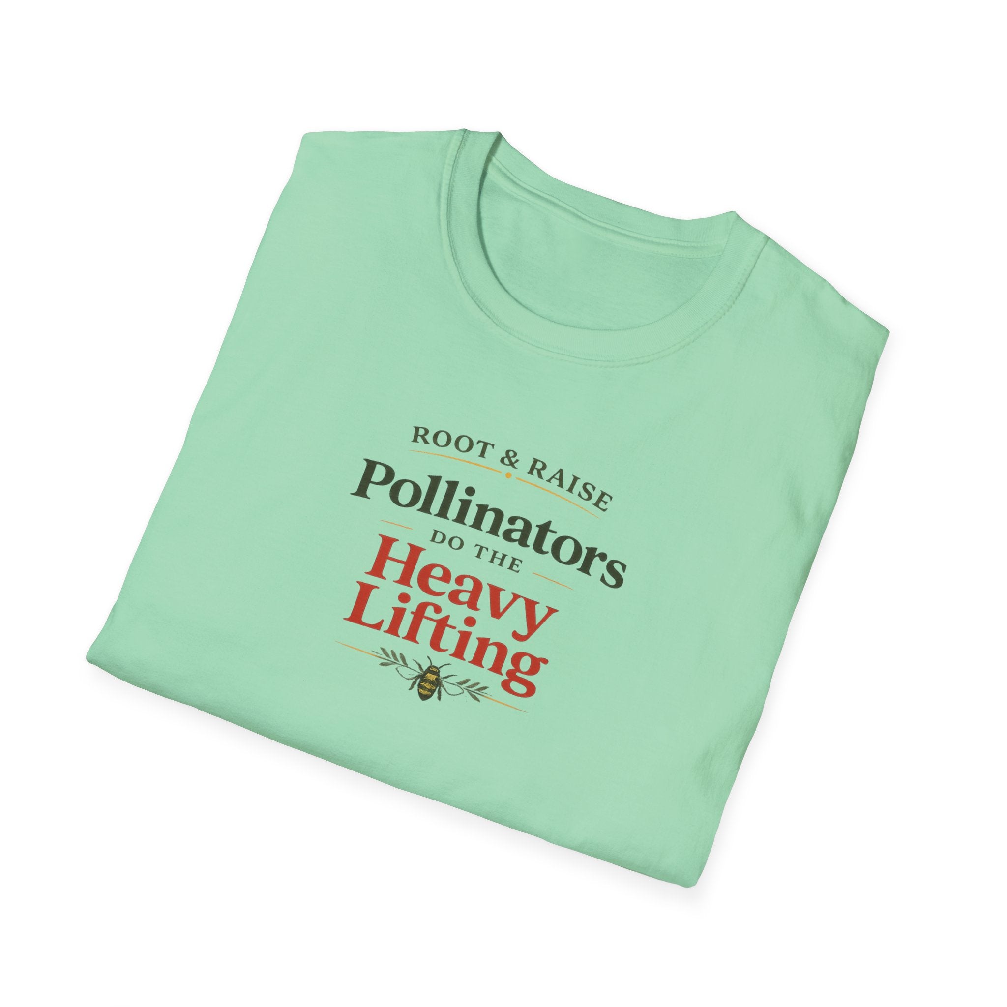 Pollinators Do The Heavy Lifting T-Shirt
