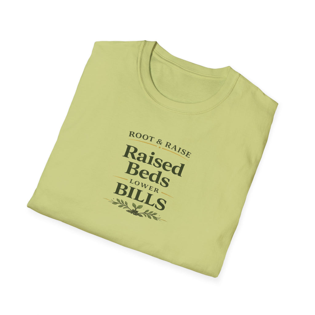 Raised Beds Lower Bills T-Shirt