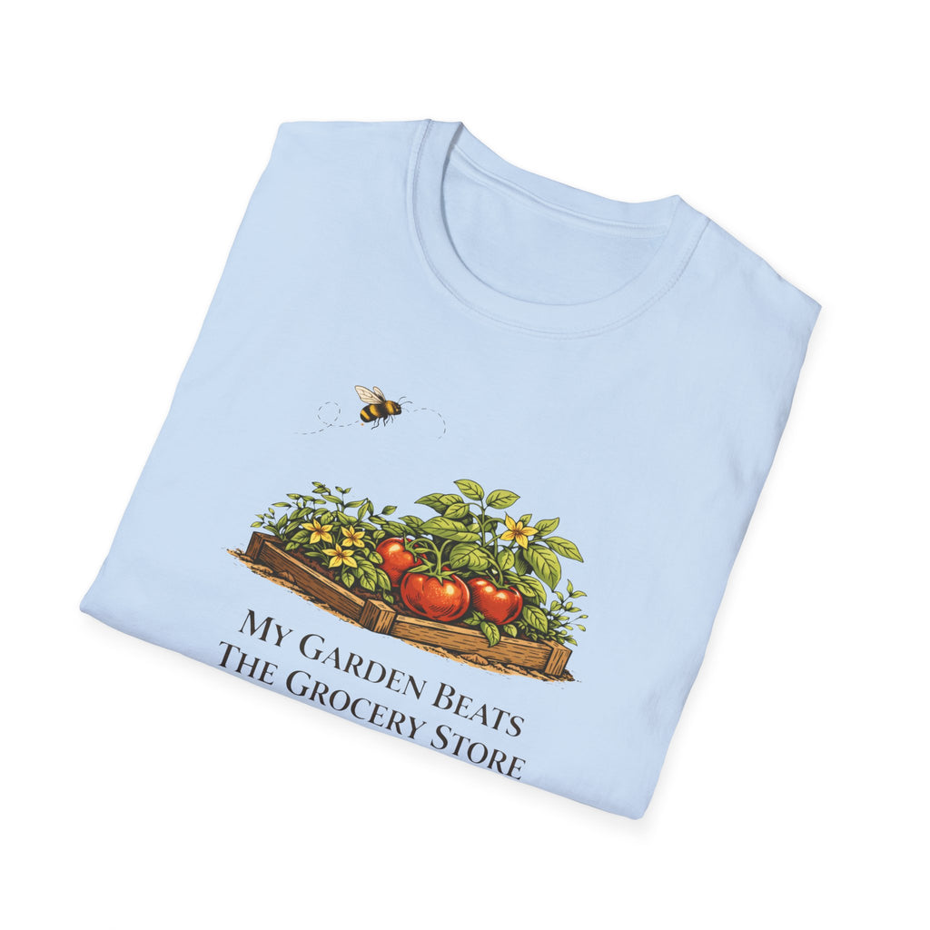My Garden Beats The Grocery Store T-Shirt