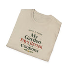 My Garden Pays Better Than Coupons T-Shirt