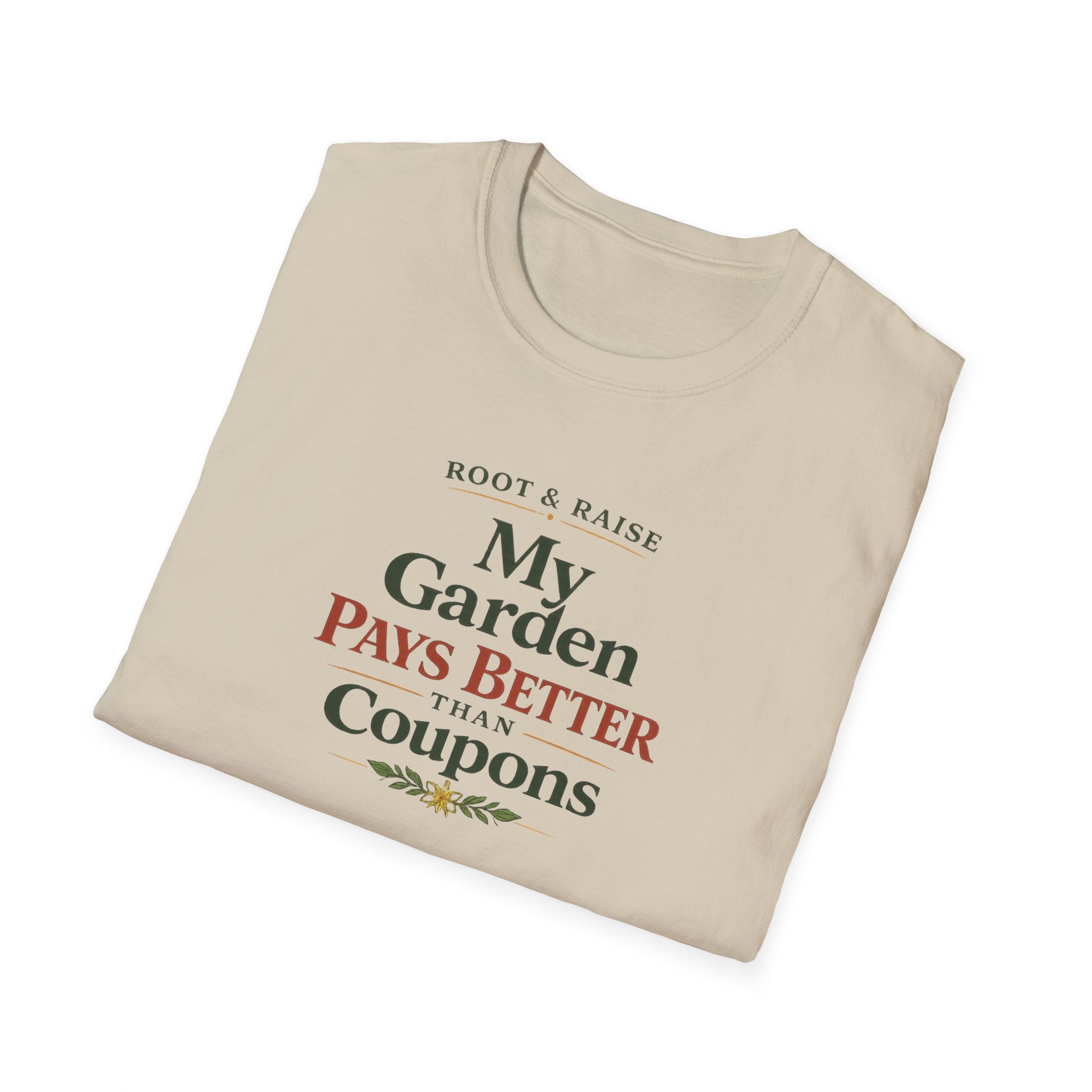 My Garden Pays Better Than Coupons T-Shirt