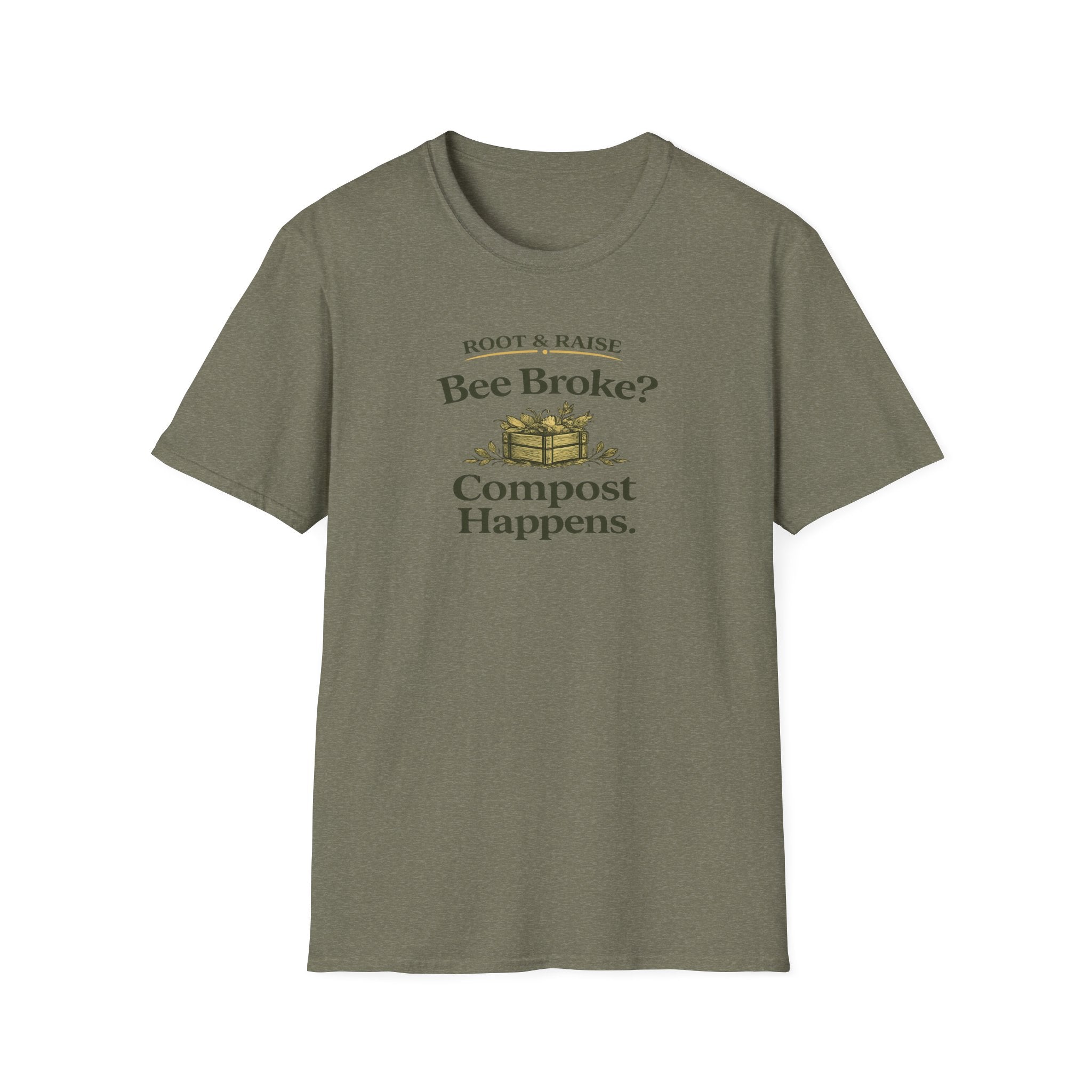 Bee Broke Compost Happens T-Shirt