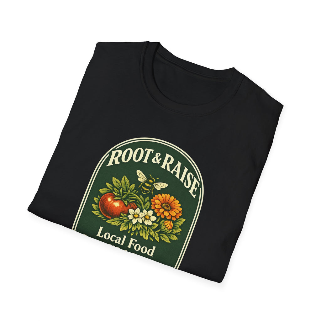 Local Food Starts With Flowers T-Shirt