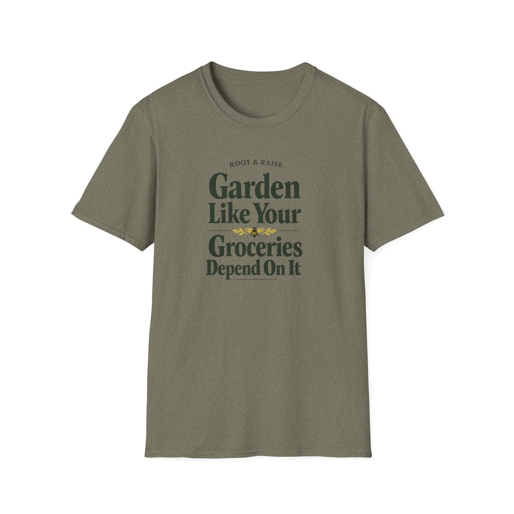 Garden Like Your Groceries Depend On It T-Shirt