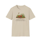 Gardeners Don't Fear Grocery Prices T-Shirt