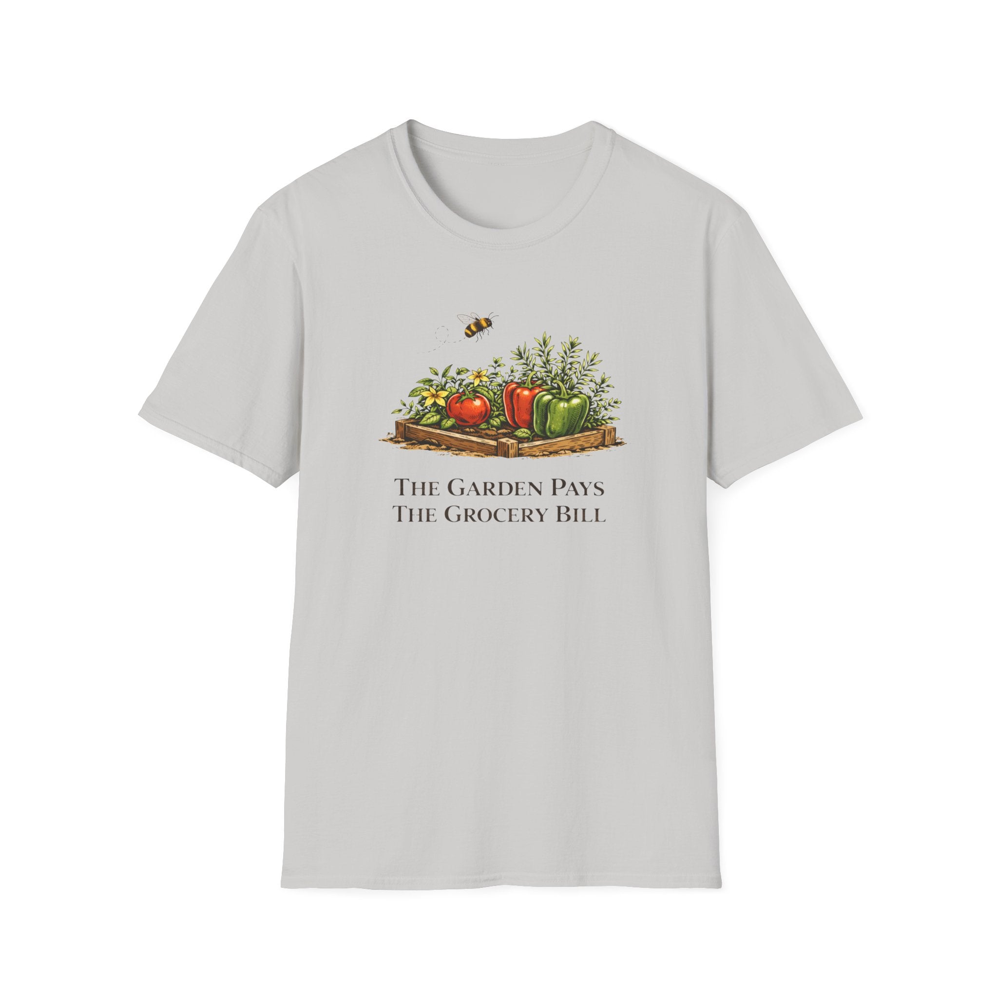 The Garden Pays The Grocery Bill T-Shirt