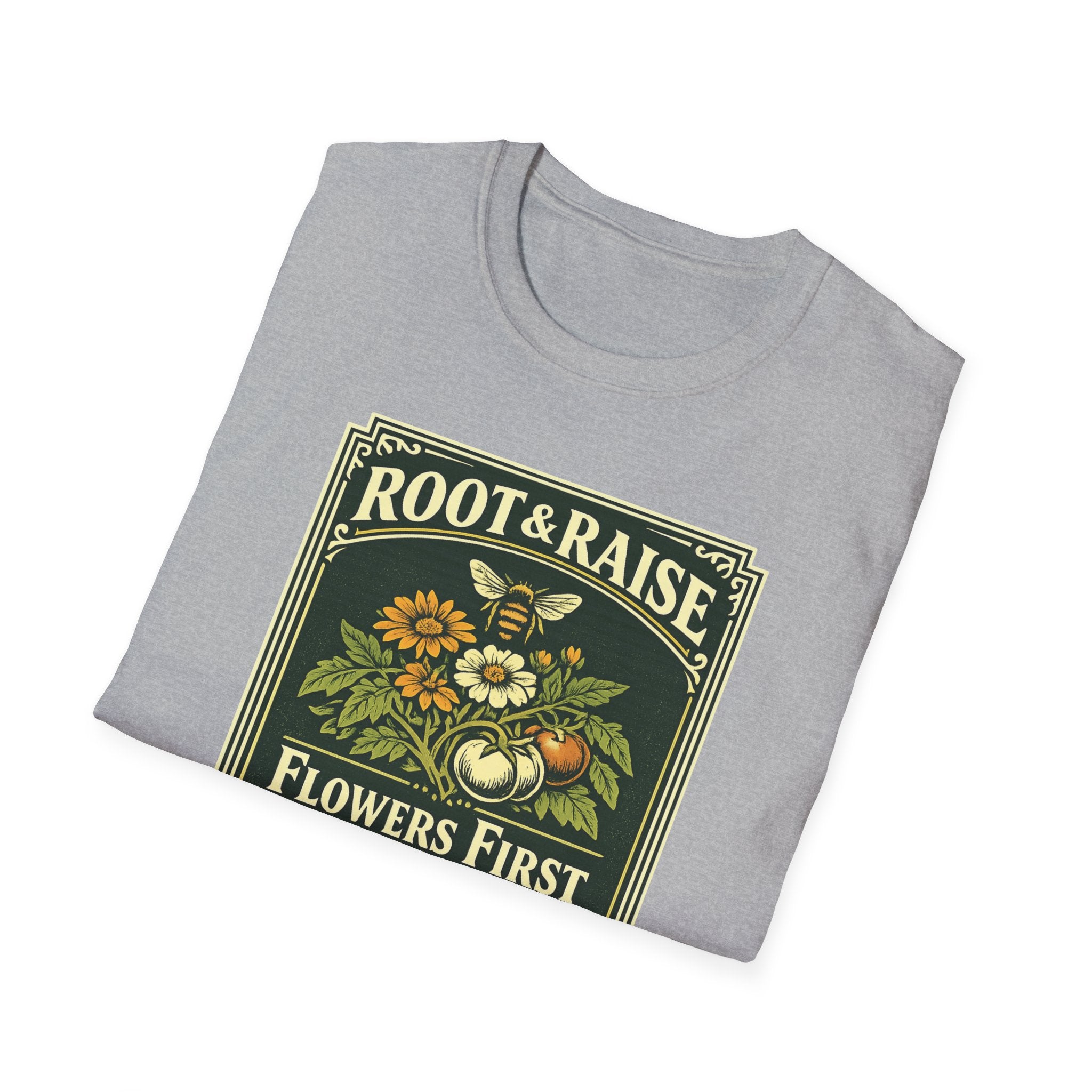 Flowers First Harvest Later T-Shirt - Vintage
