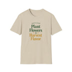 Plant Flowers Harvest Flavor T-Shirt