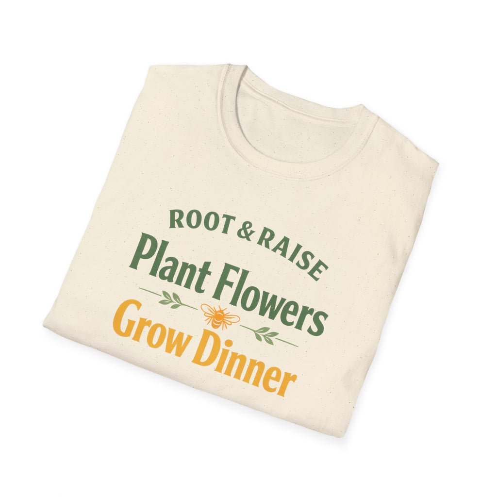 Plant Flowers Grow Dinner T-Shirt