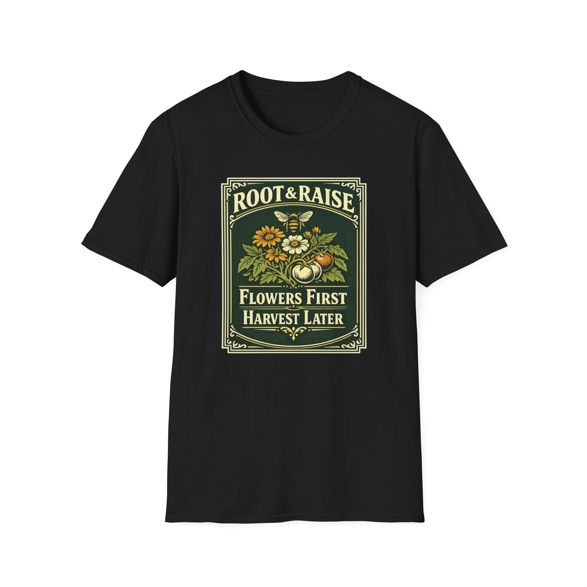 Flowers First Harvest Later T-Shirt - Vintage