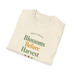 Blossoms Before Harvest T-Shirt